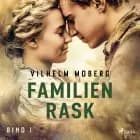 Familien Rask – Bind 1 af Vilhelm Moberg