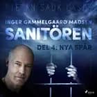 Sanitören 4: Nya spår af Inger Gammelgaard Madsen