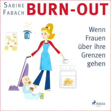 Burn-out - Wenn Frauen über ihre Grenzen gehen af Sabine Fabach