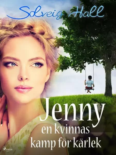 Jenny, en kvinnas kamp för sin kärlek af Solveig Hall