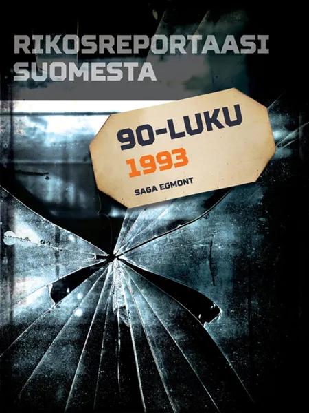 Rikosreportaasi Suomesta 1993 af Eri Tekijöitä