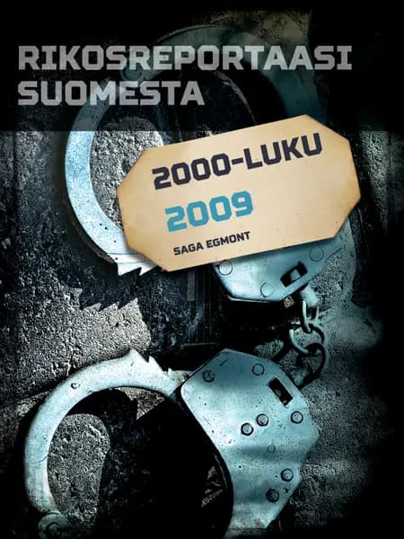 Rikosreportaasi Suomesta 2009 af Eri Tekijöitä