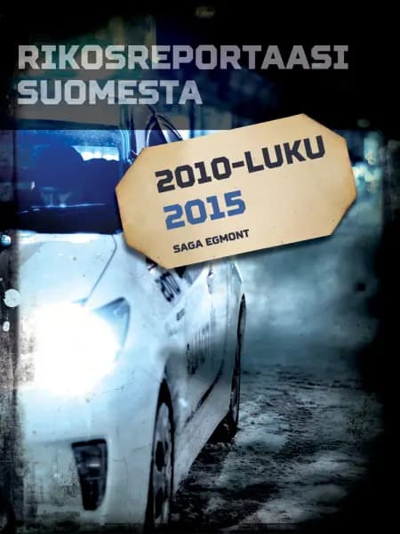 Rikosreportaasi Suomesta 2015 af Eri Tekijöitä