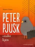 Peter Pjusk vender hjem af Robert Fisker