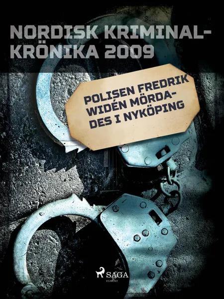 Polisen Fredrik Widén mördades i Nyköping 