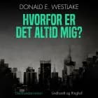 Hvorfor er det altid mig? af Donald E. Westlake