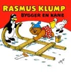 Rasmus Klump bygger en kane af Carla Hansen og Vilhelm Hansen