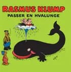 Rasmus Klump passer en hvalunge af Carla Hansen