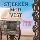 Stjernen mod vest af Werner J. Egli