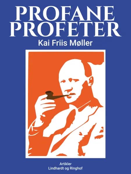 Profane profeter af Kai Friis Møller