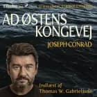 Ad Østens Kongevej af Joseph Conrad