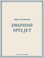 Drømmespejlet af Anne Lorenzen