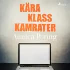 Kära klasskamrater af Annica Poring