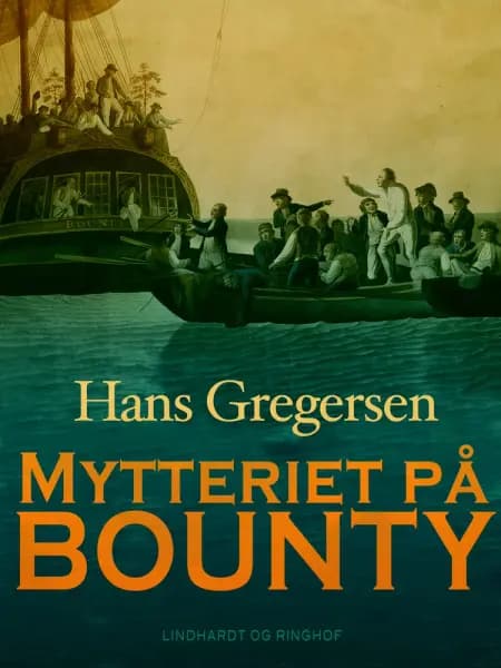 Mytteriet på Bounty af Hans Gregersen