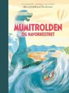 Mumitrolden og Havorkestret af Tove Jansson