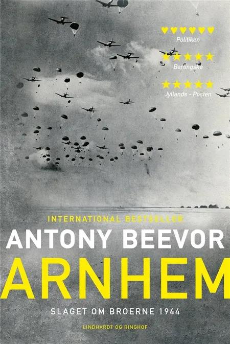 Arnhem - Slaget om broerne 1944 af Antony Beevor
