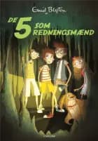 De 5 (16) - De 5 som redningsmænd af Enid Blyton