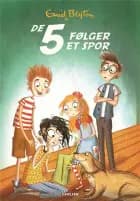 De 5 (15) - De 5 følger et spor af Enid Blyton