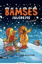 Bamses julerejse af Hanne Willumsen og Elin Bing