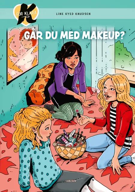 Går du med makeup? af Line Kyed Knudsen