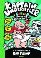 Kaptajn Underhyler i farver (2) - Kampen mod de hvæsende wc'er af Dav Pilkey