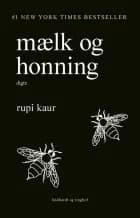 mælk og honning af Rupi Kaur