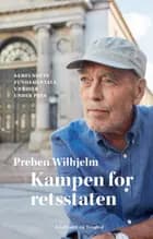 Kampen for retsstaten af Preben Wilhjelm