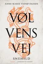 Vølvens vej - Snehild af Anne-Marie Vedsø Olesen