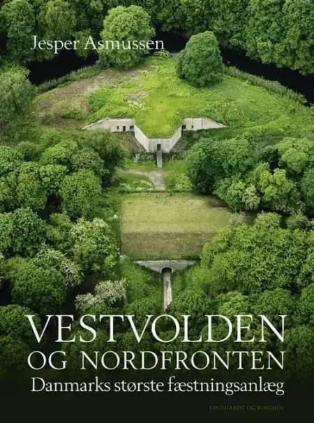 Vestvolden og Nordfronten af Jesper Asmussen