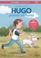Carlsens Læsestart: Hugo passer en hund af Line Kyed Knudsen