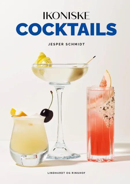 Ikoniske cocktails af Jesper Schmidt