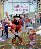 Sallys far slår til igen af Thomas Brunstrøm
