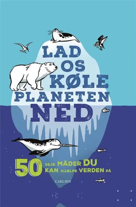 Lad os køle planeten ned af Isabel Thomas