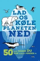 Lad os køle planeten ned af Isabel Thomas