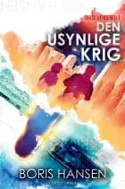 Tavse verdener (1) - Den usynlige krig af Boris Hansen