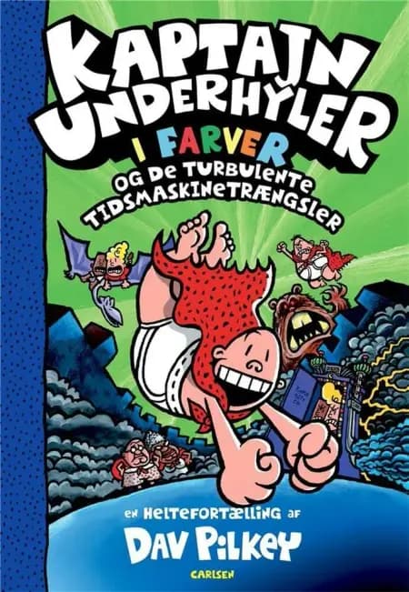 Kaptajn Underhyler og de turbulente tidsmaskin af Dav Pilkey