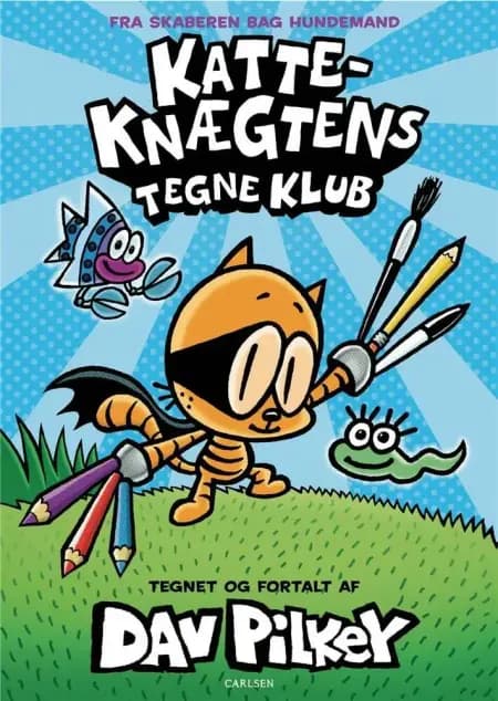 Katte-Knægtens Tegneklub af Dav Pilkey