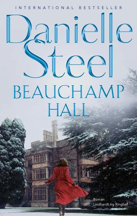 Beauchamp Hall af Danielle Steel