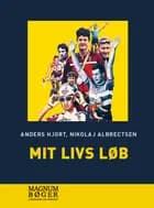 Mit livs løb af Anders Hjort og Nikolaj Albrectsen