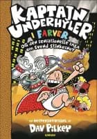 Kaptajn Underhyler i farver (12) - og den sensationelle saga om Svend Stinkesnot af Dav Pilkey