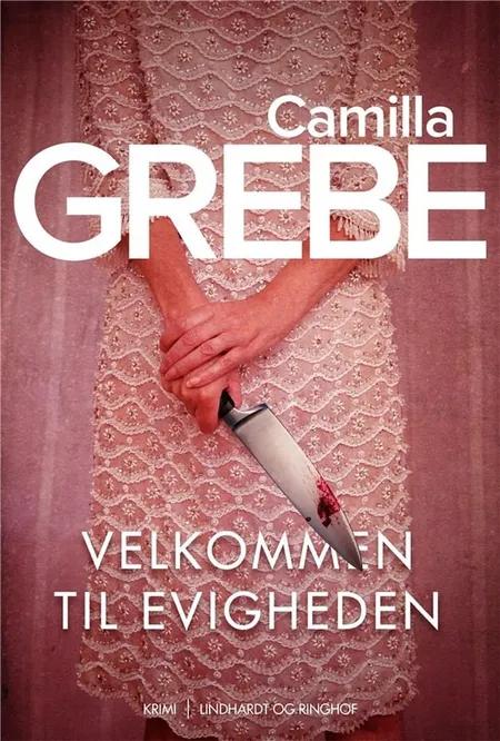 Velkommen til evigheden af Camilla Grebe