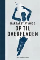 Op til overfladen af Margaret Atwood