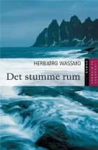Det stumme rum af Herbjørg Wassmo