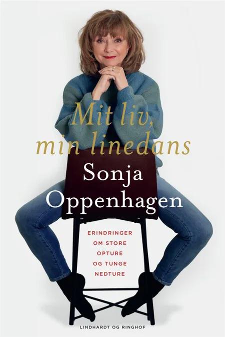 Mit liv, min linedans af Sonja Oppenhagen