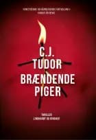 Brændende piger af C.J. Tudor