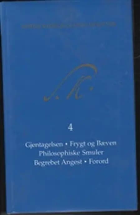 Søren Kierkegaards Skrifter - Bind 4 og K4