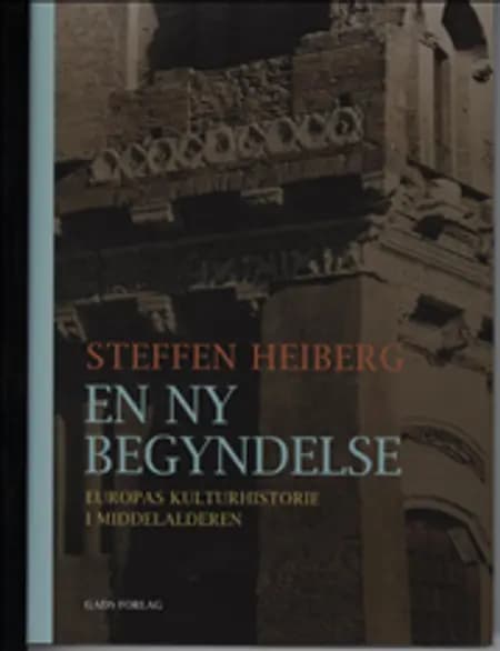 En ny begyndelse af Steffen Heiberg