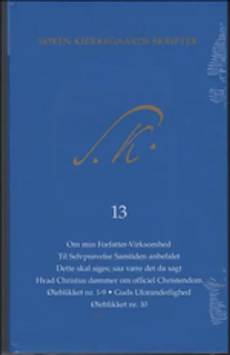 Søren Kierkegaards Skrifter - Bind 13 og K13 af Søren Kierkegaard