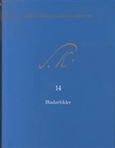 Søren Kierkegaards Skrifter - Bind 14 og K14 af Søren Kierkegaard