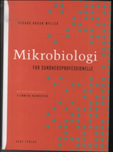 Mikrobiologi for sundhedsprofessionelle af Vegard Bruun Wyller